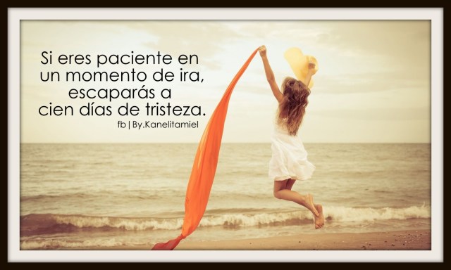 Es bueno tener paciencia.